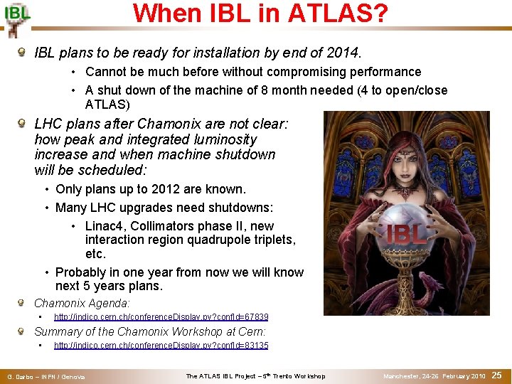 When IBL in ATLAS? IBL plans to be ready for installation by end of