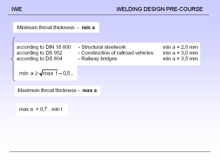 IWE WELDING DESIGN PRE-COURSE IWE WELDING DESIGN PRE-COURSE