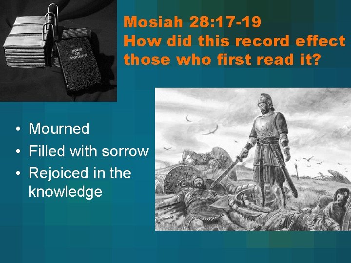 Mosiah 28: 17 -19 How did this record effect those who first read it?