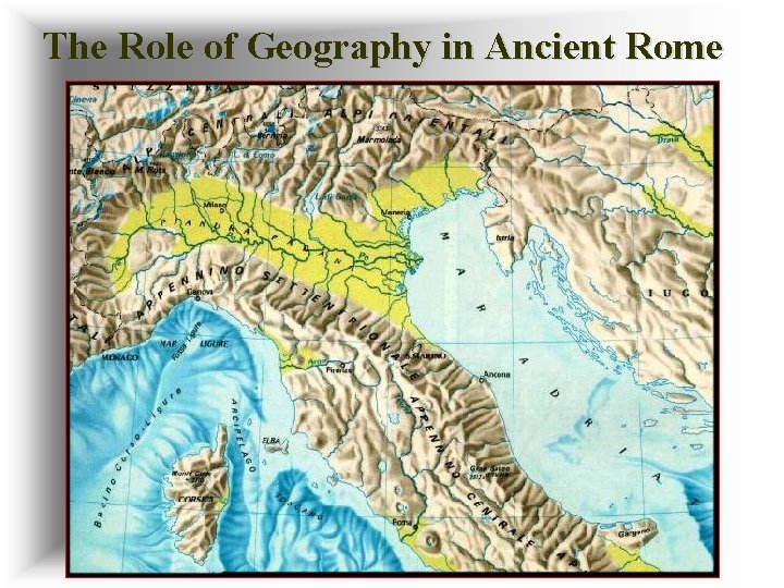The Role of Geography in Ancient Rome 