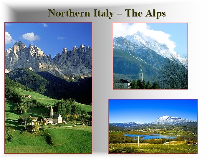 Northern Italy – The Alps 