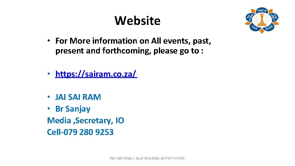 Website • For More information on All events, past, present and forthcoming, please go