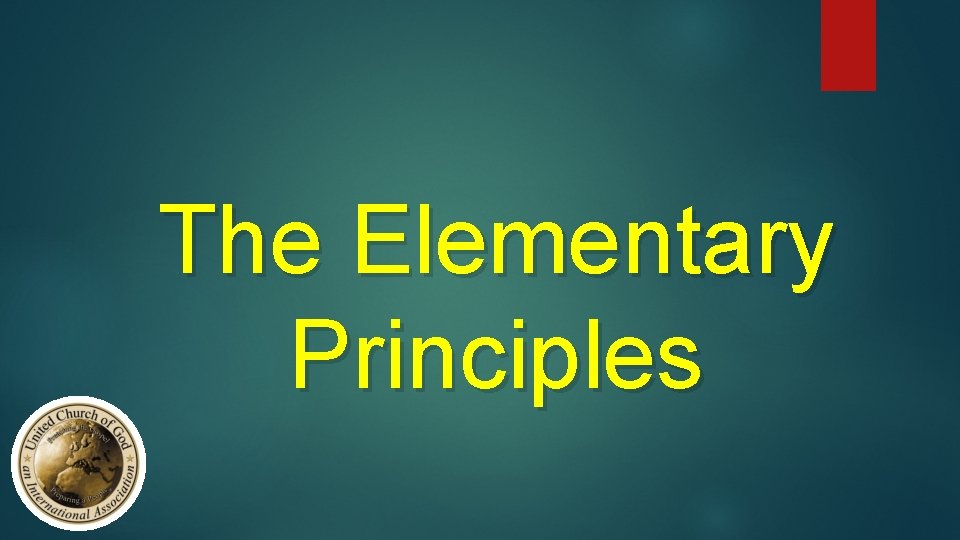 The Elementary Principles 