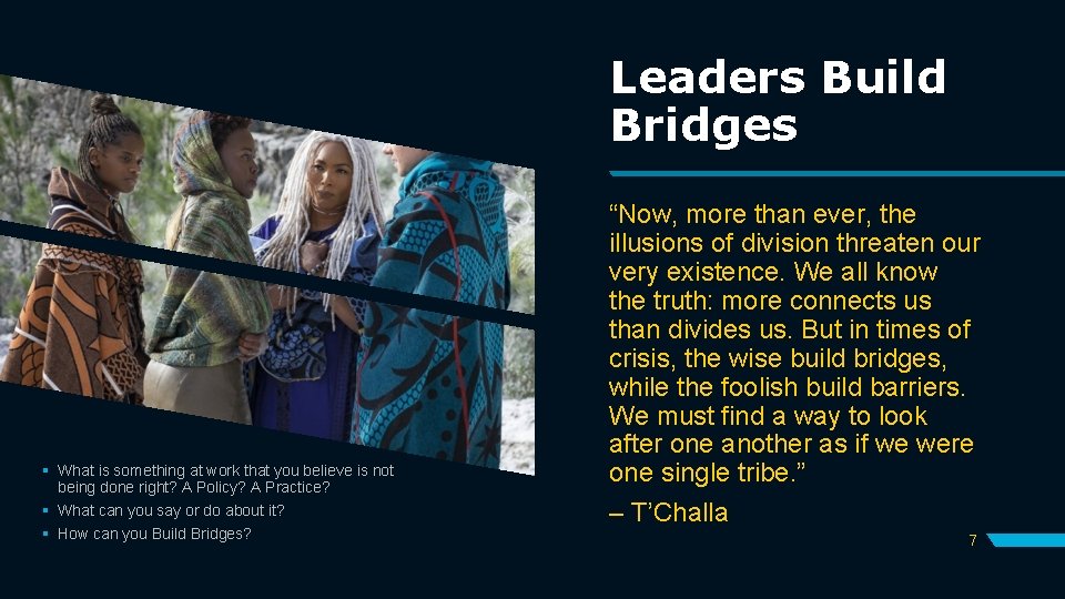 Leaders Build Bridges § What is something at work that you believe is not