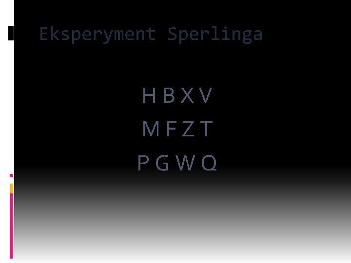 Eksperyment Sperlinga HBXV MFZT PGWQ 