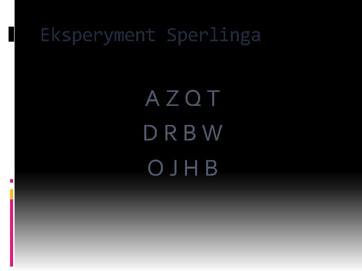 Eksperyment Sperlinga AZQT DRBW OJHB 