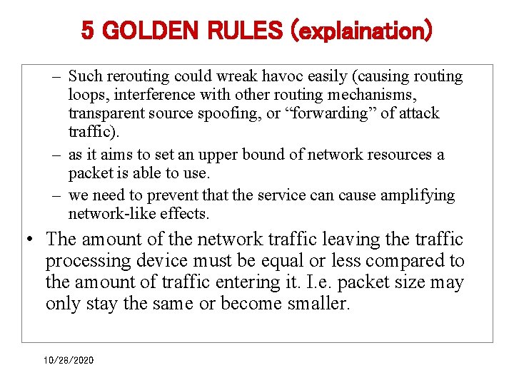 5 GOLDEN RULES (explaination) – Such rerouting could wreak havoc easily (causing routing loops,