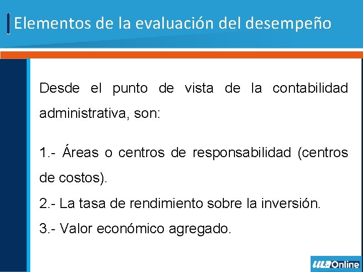 Elementos de la evaluación del desempeño Desde el punto de vista de la contabilidad