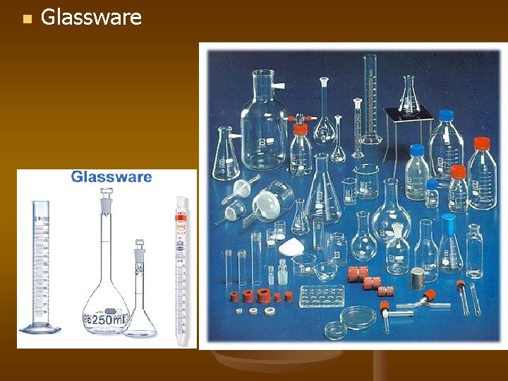 n Glassware 