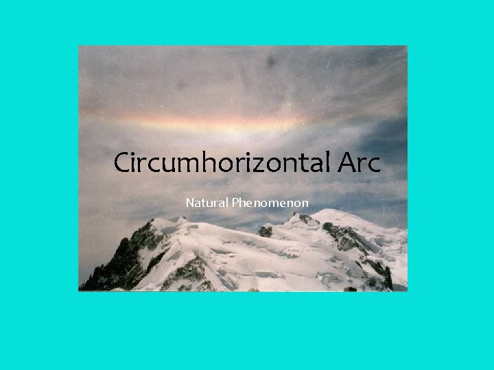 Circumhorizontal Arc Natural Phenomenon 