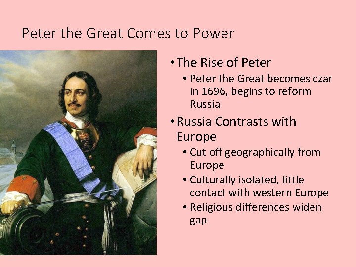 Peter the Great Comes to Power • The Rise of Peter • Peter the