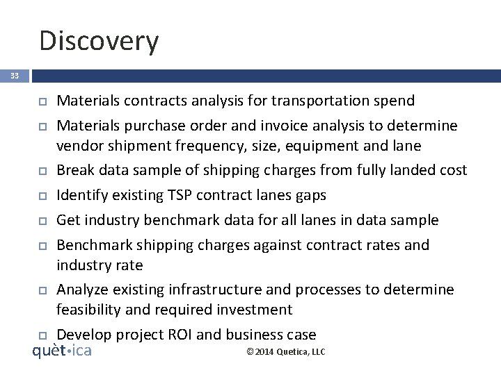 Discovery 33 Materials contracts analysis for transportation spend Materials purchase order and invoice analysis