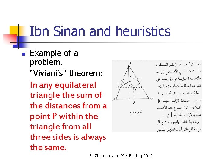 Ibn Sinan and heuristics n Example of a problem. “Viviani’s” theorem: In any equilateral