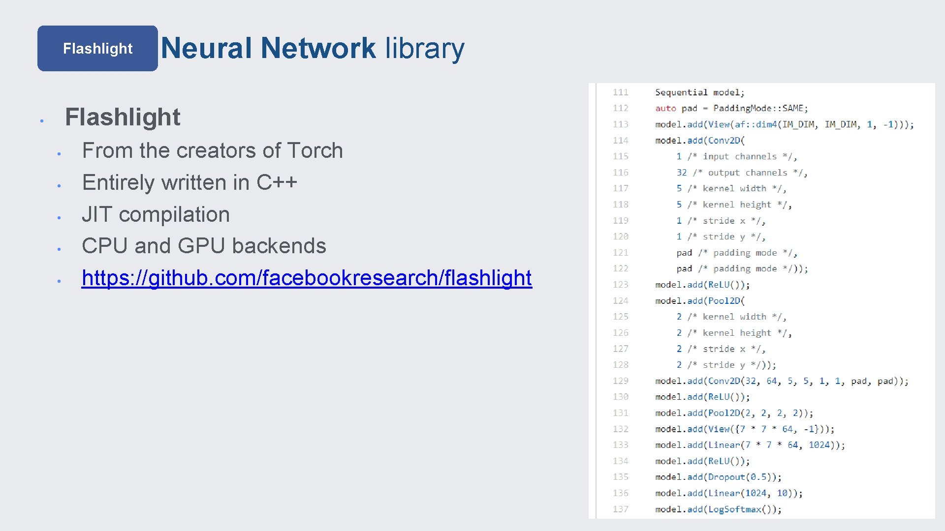 Flashlight Neural Network library Flashlight • • • From the creators of Torch Entirely