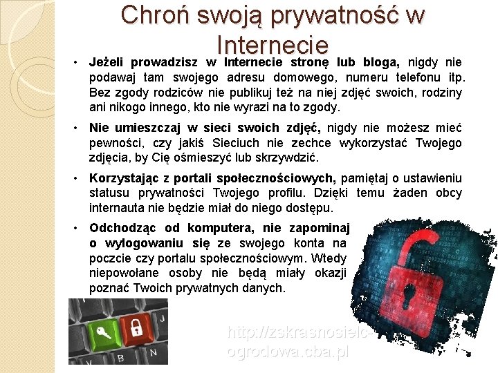  • Chroń swoją prywatność w Internecie Jeżeli prowadzisz w Internecie stronę lub bloga,