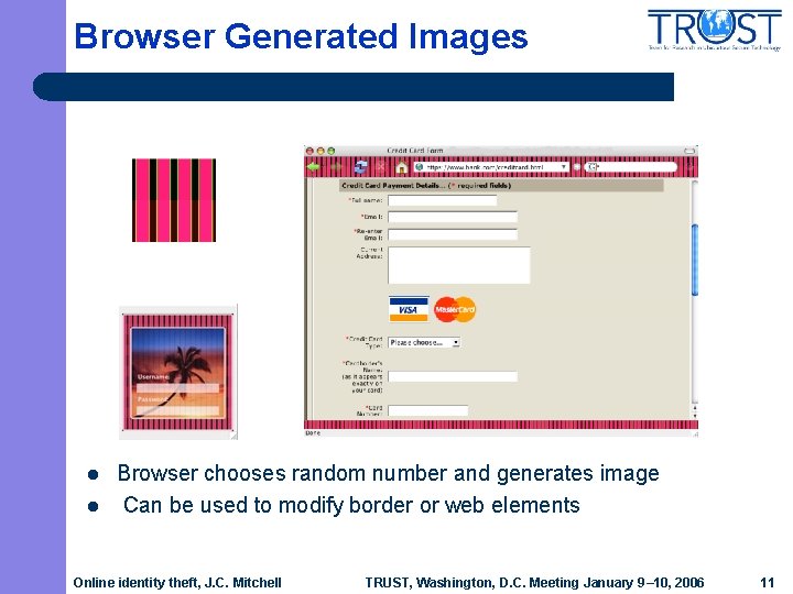 Browser Generated Images l l Browser chooses random number and generates image Can be
