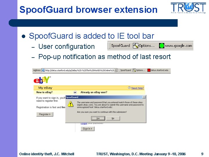 Spoof. Guard browser extension l Spoof. Guard is added to IE tool bar –