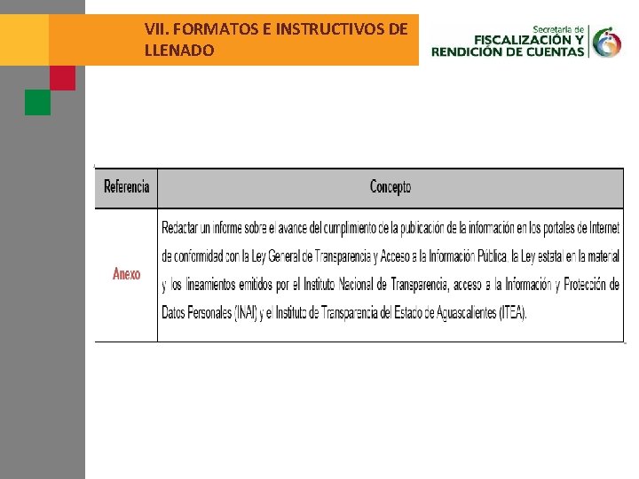 VII. FORMATOS E INSTRUCTIVOS DE LLENADO 