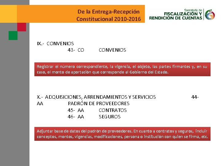 De la Entrega-Recepción Constitucional 2010 -2016 IX. - CONVENIOS 43 - CO CONVENIOS Registrar