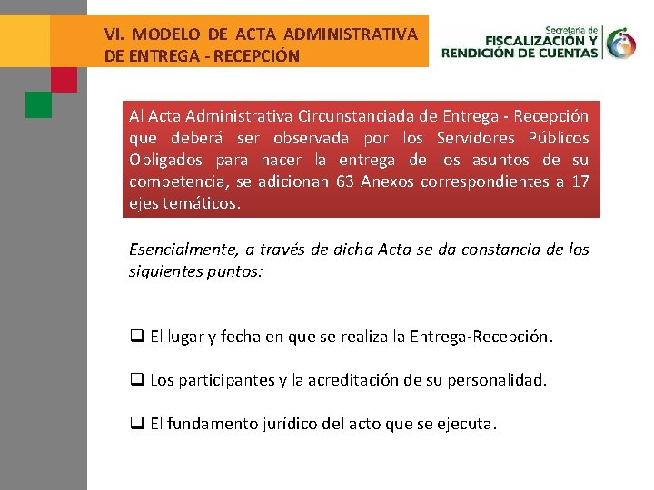 VI. MODELO DE ACTA ADMINISTRATIVA DE ENTREGA - RECEPCIÓN Al Acta Administrativa Circunstanciada de