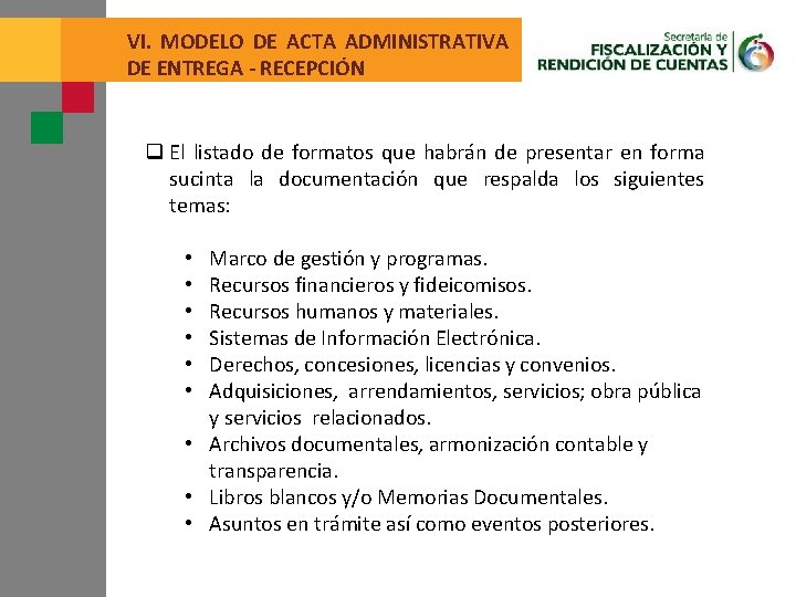 VI. MODELO DE ACTA ADMINISTRATIVA DE ENTREGA - RECEPCIÓN q El listado de formatos