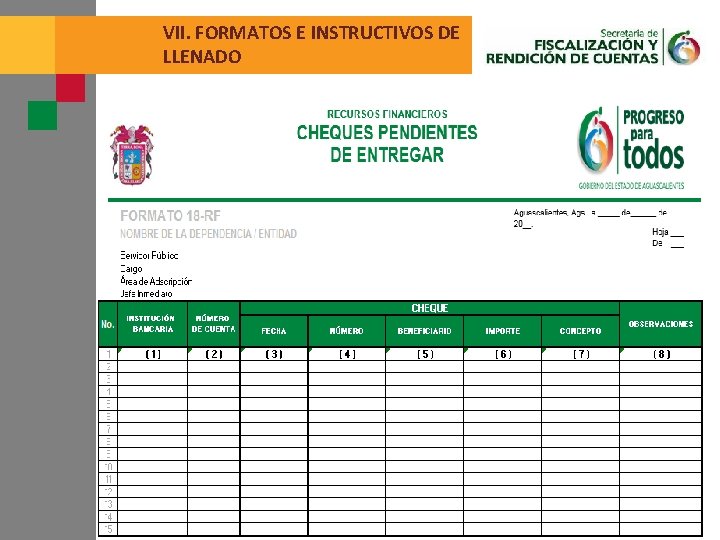 VII. FORMATOS E INSTRUCTIVOS DE LLENADO 