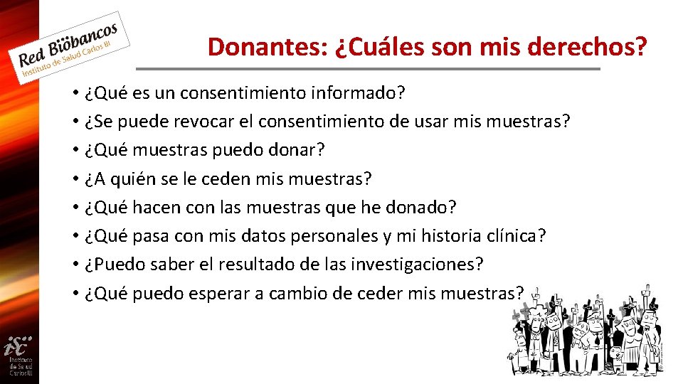 Donantes: ¿Cuáles son mis derechos? • ¿Qué es un consentimiento informado? • ¿Se puede