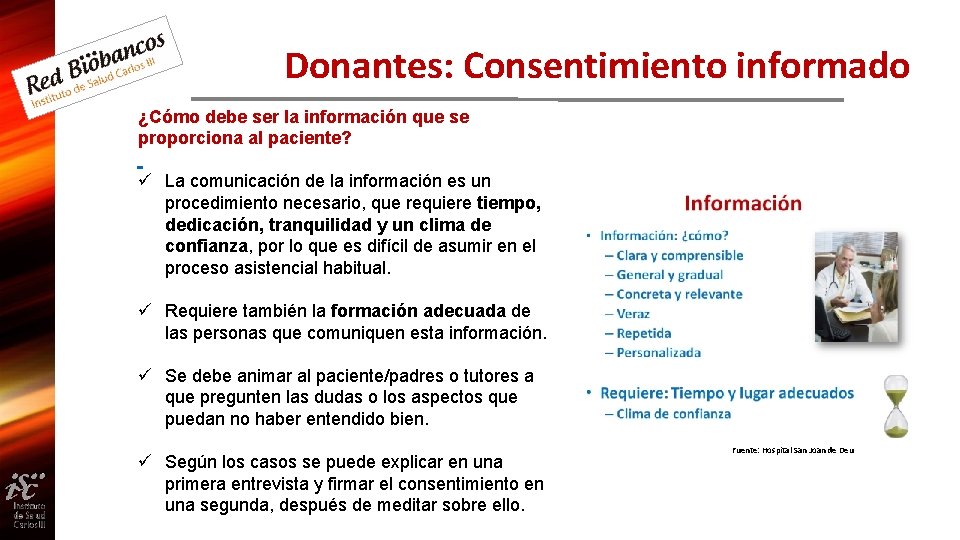 Donantes: Consentimiento informado ¿Cómo debe ser la información que se proporciona al paciente? ü