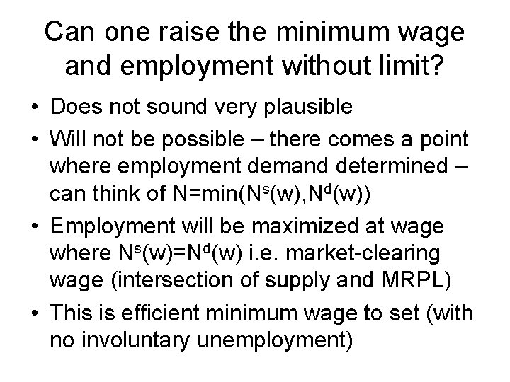 Can one raise the minimum wage and employment without limit? • Does not sound