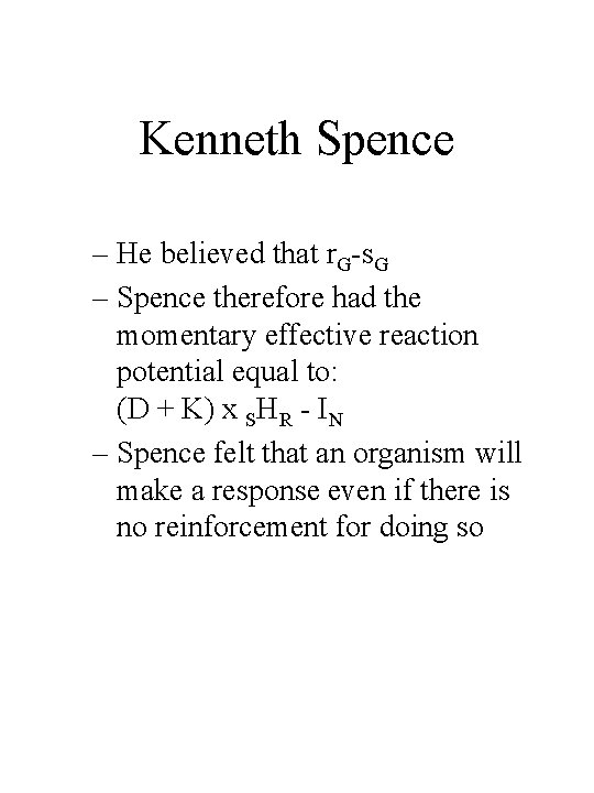 Kenneth Spence – He believed that r. G-s. G – Spence therefore had the