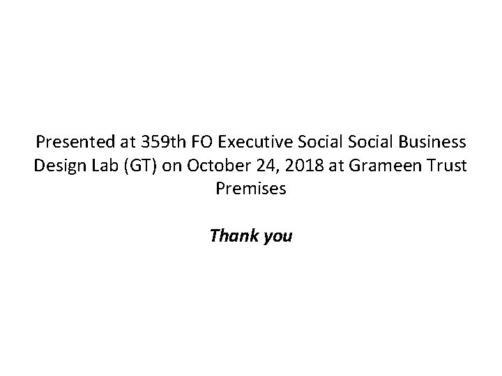 Presented at 359 th FO Executive Social Business Design Lab (GT) on October 24,