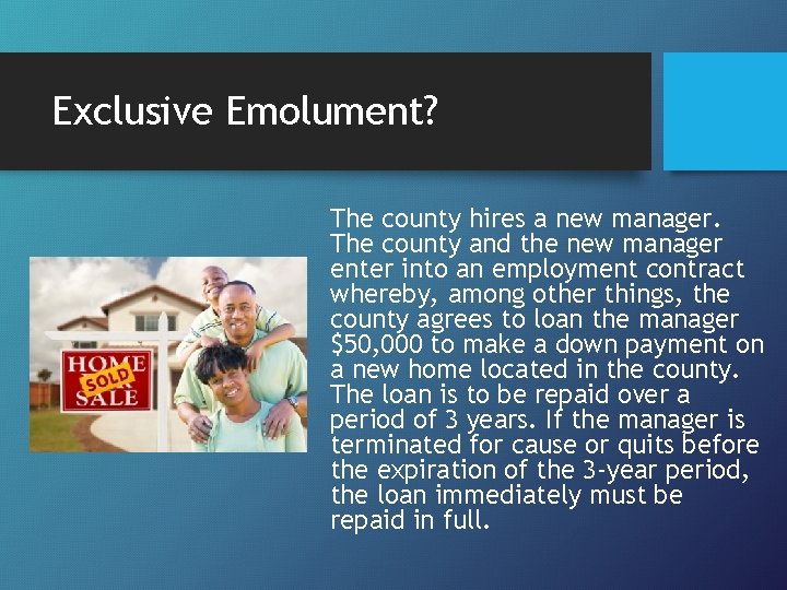 Exclusive Emolument? The county hires a new manager. The county and the new manager