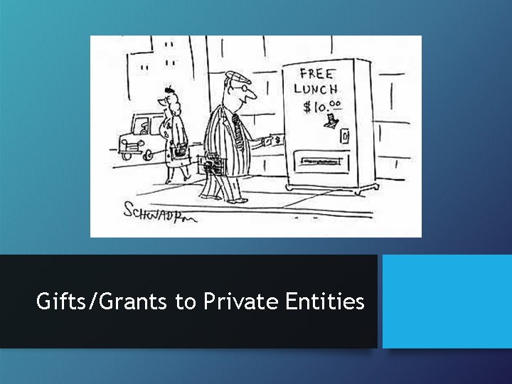 Gifts/Grants to Private Entities 