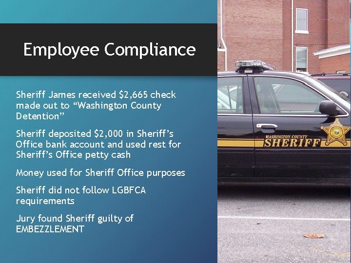 Employee Compliance Sheriff James received $2, 665 check made out to “Washington County Detention”