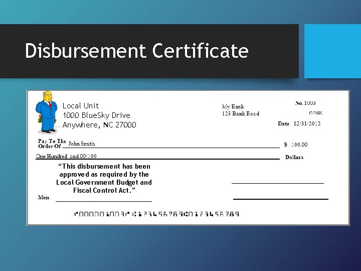 Disbursement Certificate Local Unit 1000 Blue. Sky Drive Anywhere, NC 27000 “This disbursement has