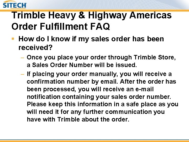 Trimble Heavy & Highway Americas Order Fulfillment FAQ § How do I know if