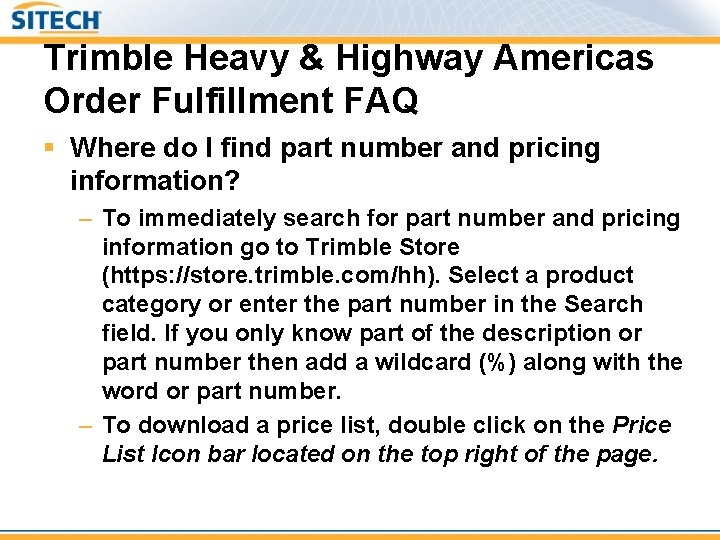 Trimble Heavy & Highway Americas Order Fulfillment FAQ § Where do I find part