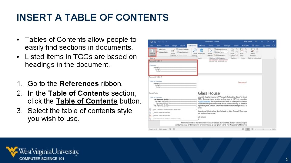 INSERT A TABLE OF CONTENTS • Tables of Contents allow people to easily find