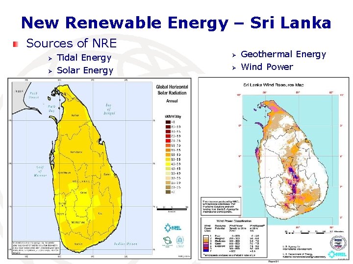 New Renewable Energy – Sri Lanka Sources of NRE Ø Ø Tidal Energy Solar
