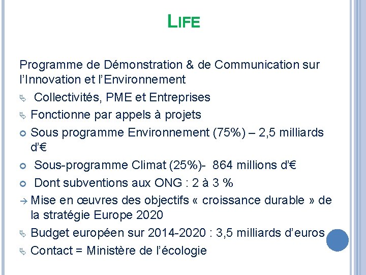 LIFE Programme de Démonstration & de Communication sur l’Innovation et l’Environnement Ä Collectivités, PME