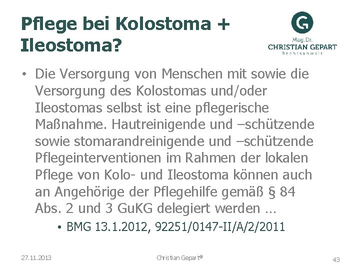 Pflege bei Kolostoma + Ileostoma? • Die Versorgung von Menschen mit sowie die Versorgung