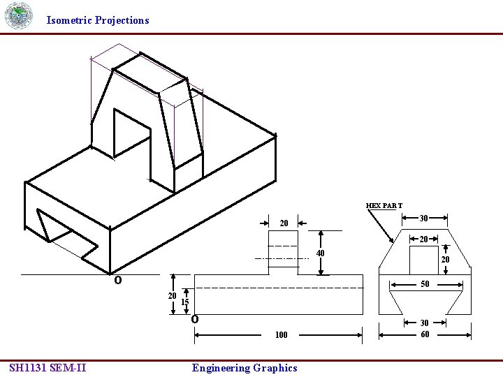 Isometric Projections HEX PART 30 20 20 40 O 50 20 15 O 100