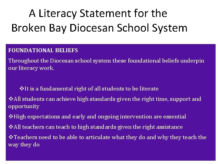 A Literacy Statement for the Broken Bay Diocesan School System FOUNDATIONAL BELIEFS Throughout the