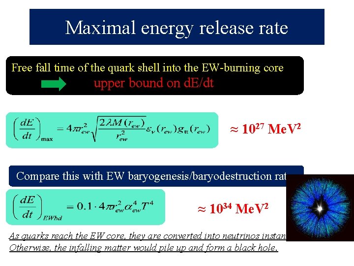 Maximal energy release rate Free fall time of the quark shell into the EW-burning