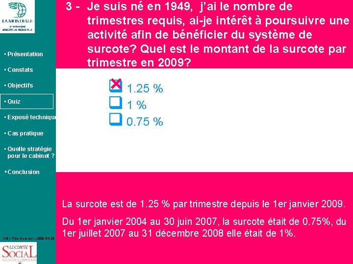  • Présentation • Constats • Objectifs • Quiz • Exposé technique 3 -