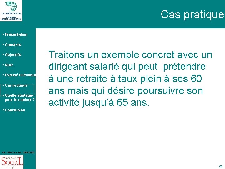 Cas pratique • Présentation • Constats • Objectifs • Quiz • Exposé technique •