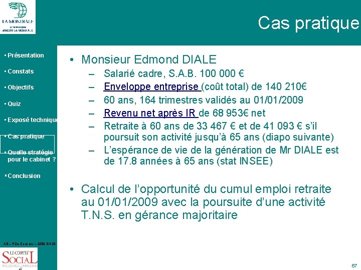 Cas pratique • Présentation • Constats • Objectifs • Quiz • Exposé technique •