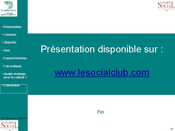  • Présentation • Constats • Objectifs • Quiz Présentation disponible sur : •