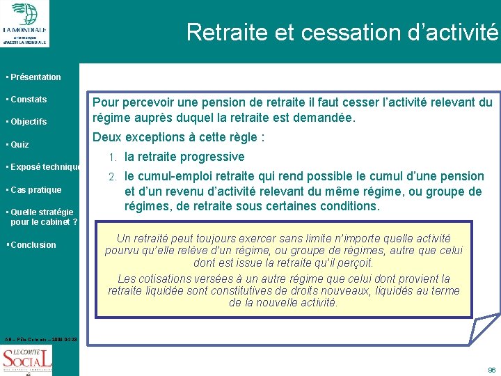 Retraite et cessation d’activité • Présentation • Constats • Objectifs • Quiz • Exposé