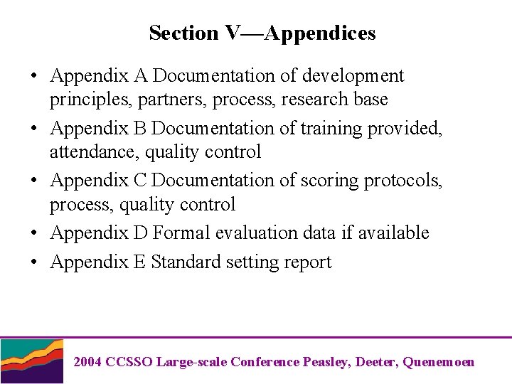 Section V—Appendices • Appendix A Documentation of development principles, partners, process, research base •